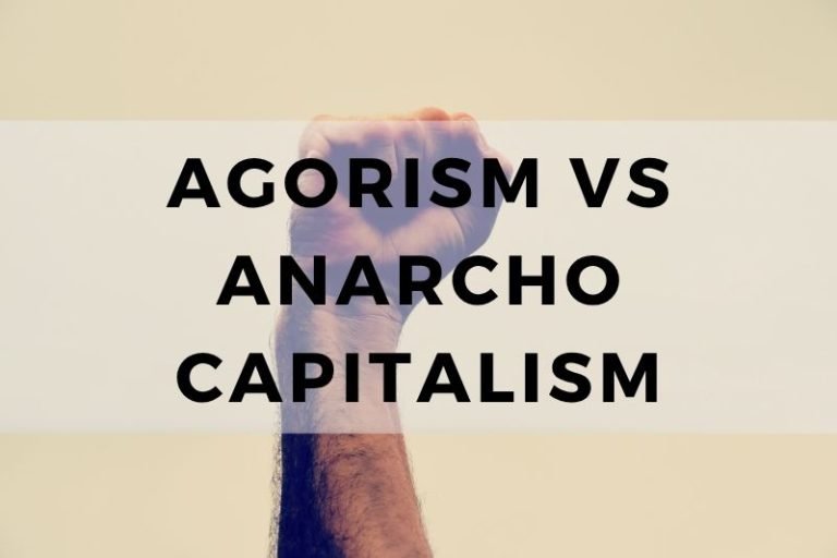 Agorism vs Anarcho Capitalism: Philosophical Contrast