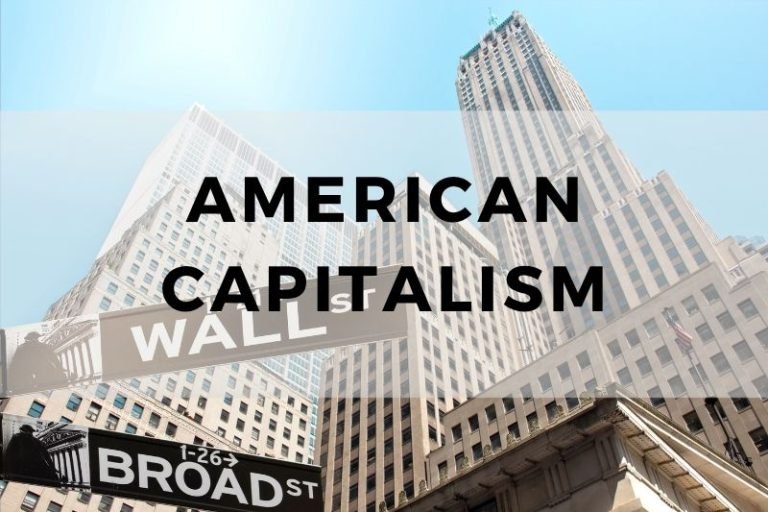 American Capitalism: A  Complete Exploration