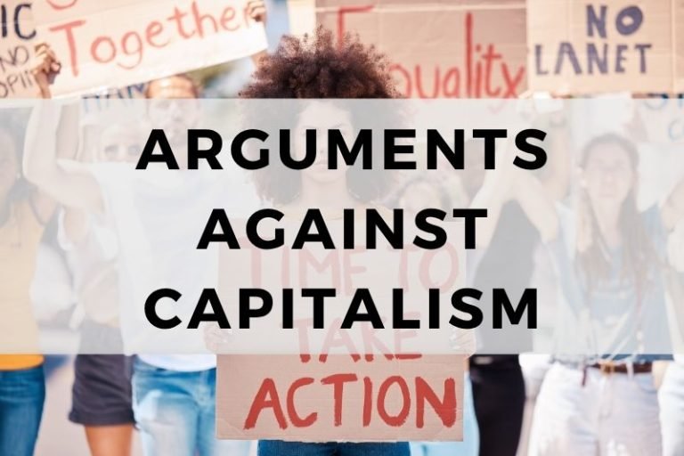 Key Arguments Against Capitalism That Challenge Norms