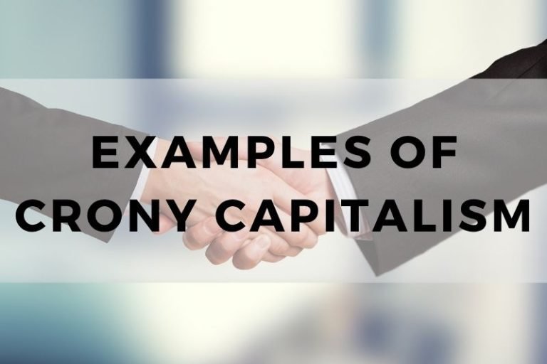 Examples of Crony Capitalism