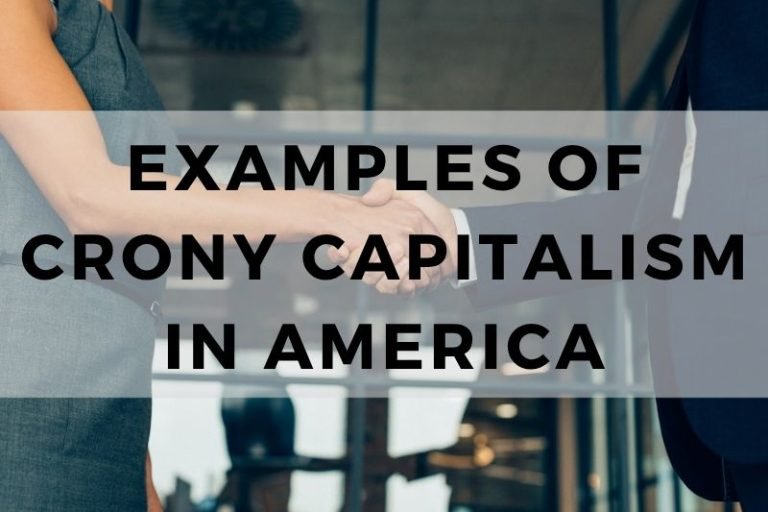 Examples of Crony Capitalism in America
