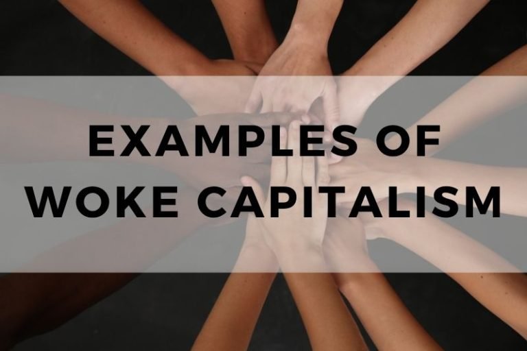 Examples of Woke Capitalism