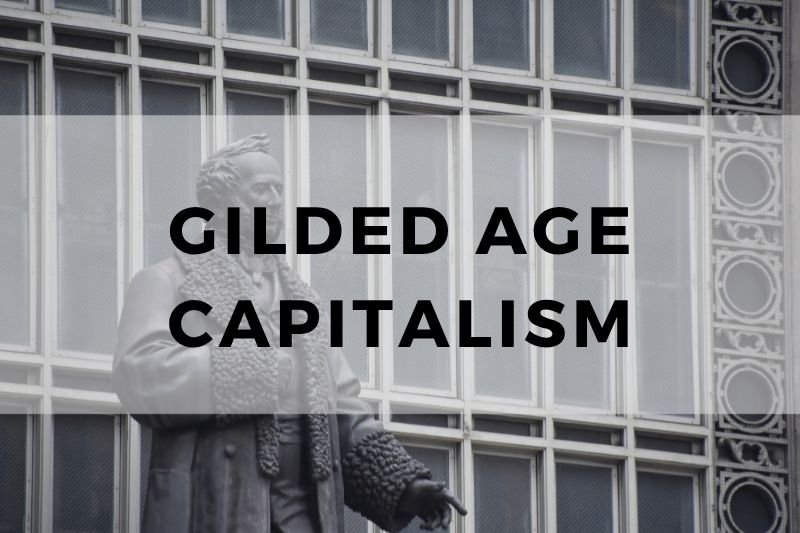 Gilded Age Capitalism