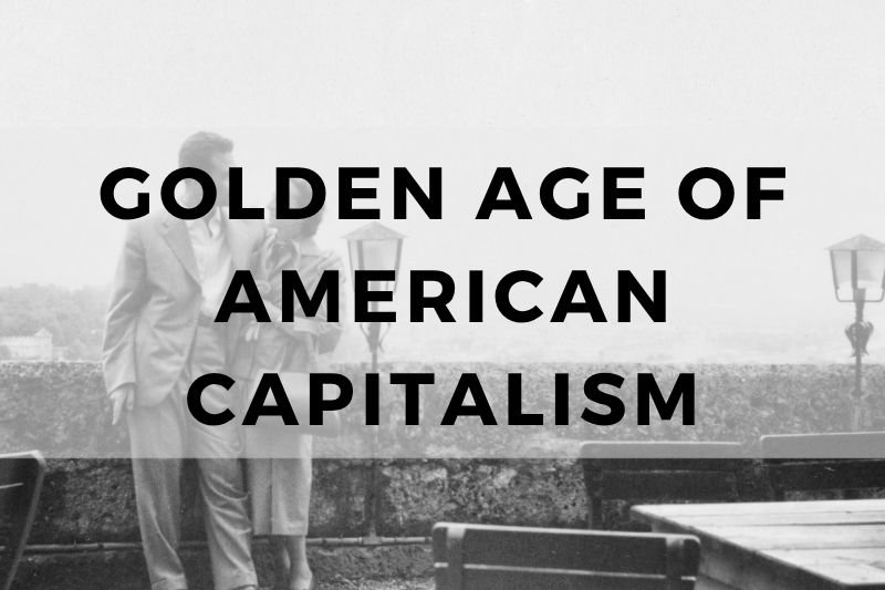 Golden Age of American Capitalism
