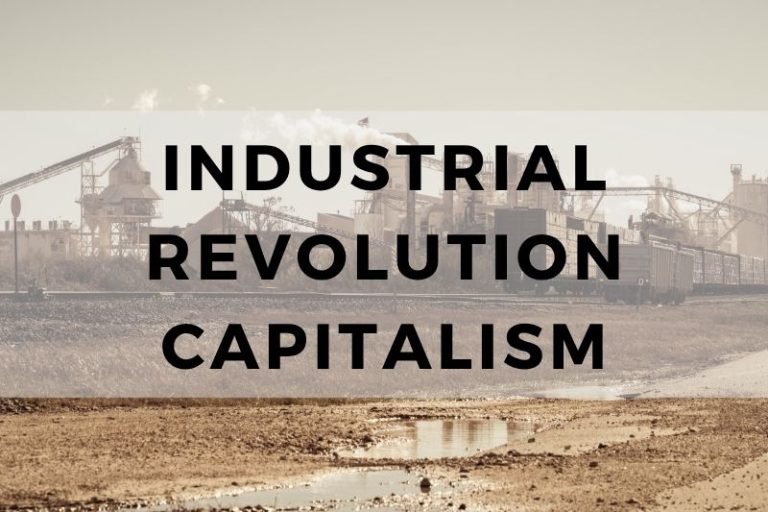 Capitalism in the Age of the Industrial Revolution