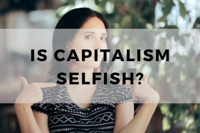 Is Capitalism Selfish