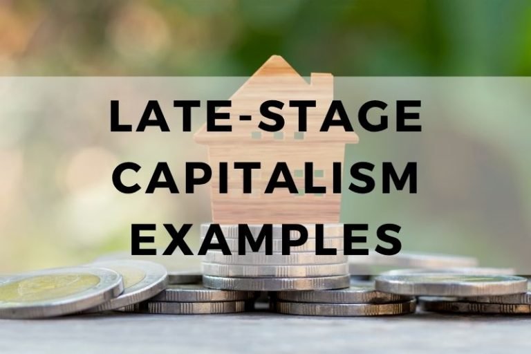 Late Stage Capitalism Examples