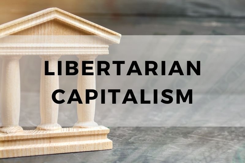 Libertarian Capitalism