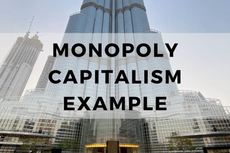 Examples of Monopoly Capitalism from History