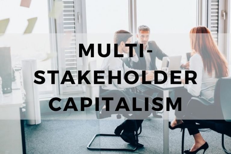 How Multi-Stakeholder Capitalism Balances Profit and Purpose