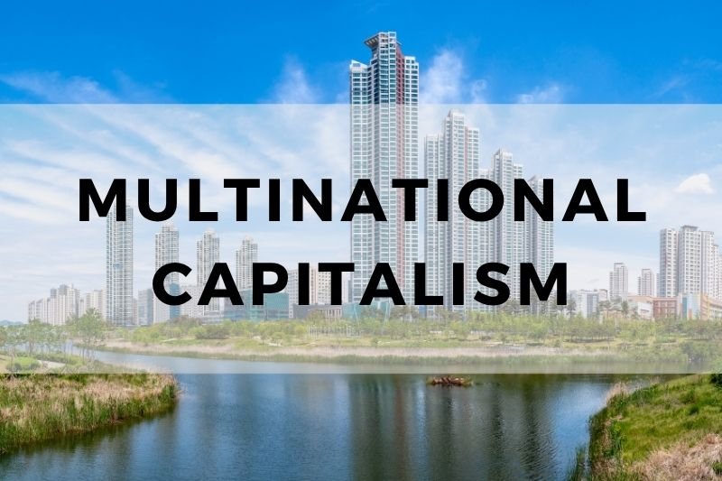 Multinational Capitalism