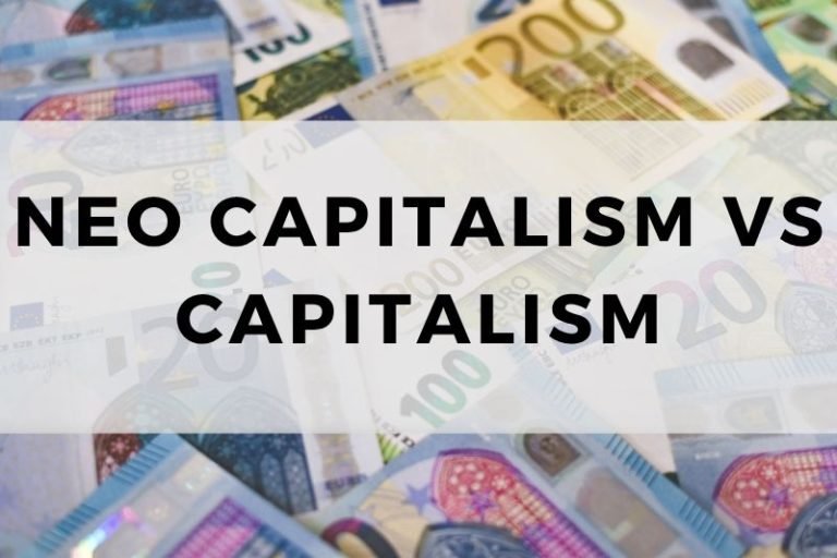 Neo Capitalism vs Capitalism in Modern Economies