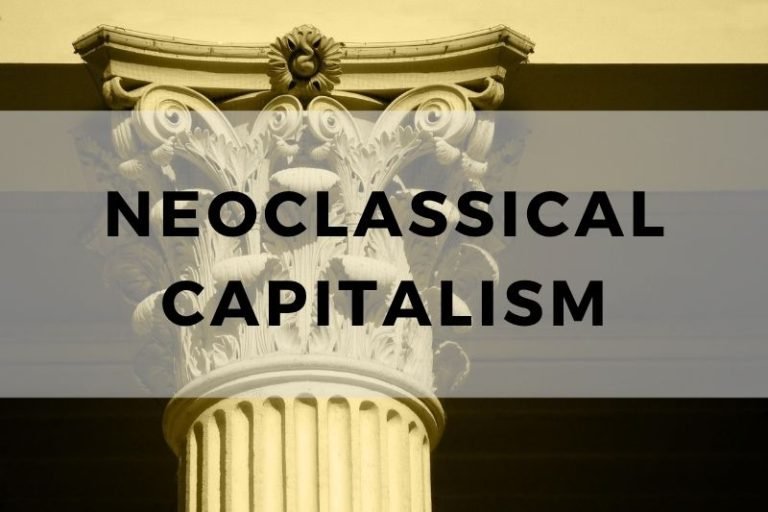 Exploring Neoclassical Capitalism and Its Principles
