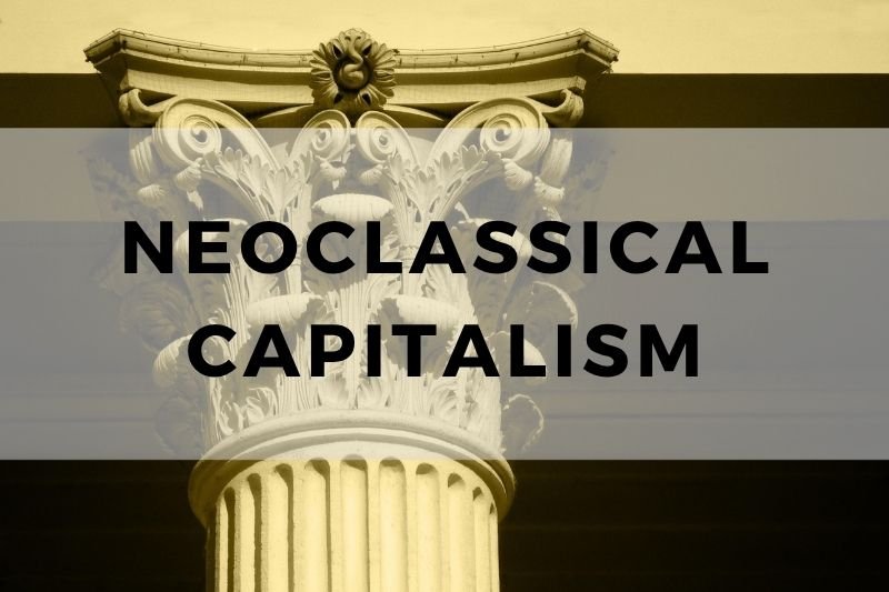 Neoclassical Capitalism