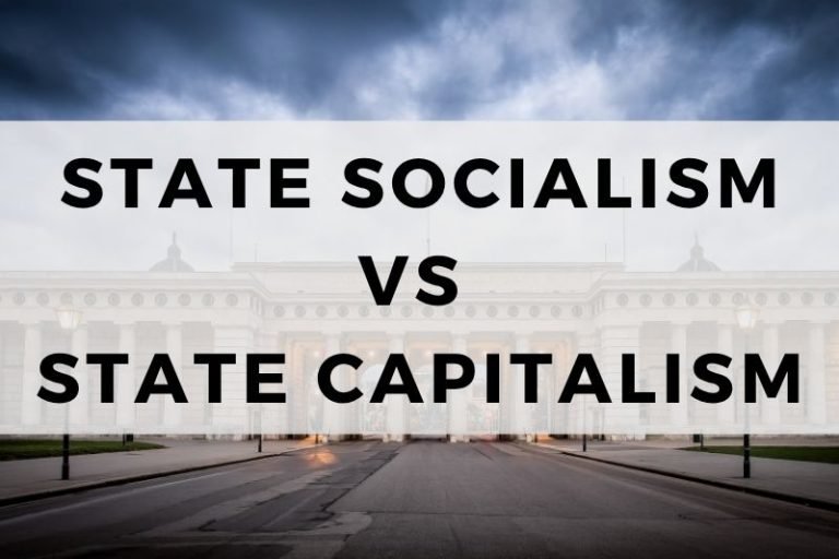 State Socialism vs State Capitalism