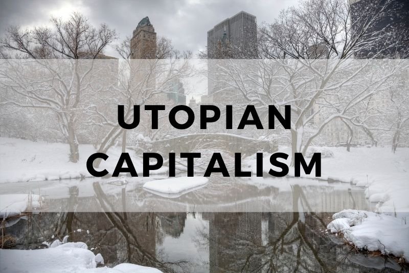 Utopian Capitalism
